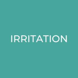 Irritation